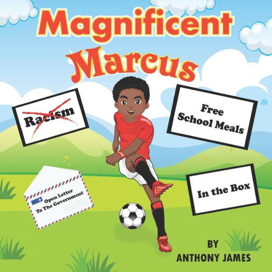 Cover for Anthony James · Magnificent Marcus: An Inspirational Children's Tale (Paperback Book) (2021)