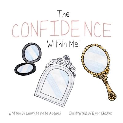 Cover for Laurkee Kate Adedeji · The Confidence Within Me (Paperback Book) (2021)