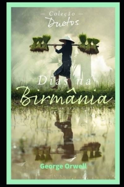 Cover for George Orwell · Dias na Birmania (Paperback Bog) (2021)