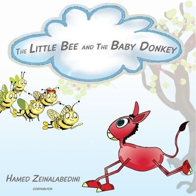 Cover for Ziba Raeisi · The Little Bee and The Baby Donkey: Learning Farming Animals by Lullaby (Paperback Bog) (2021)