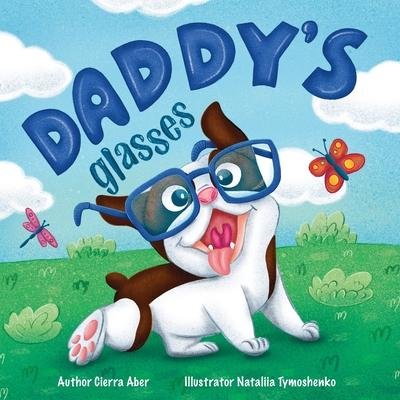 Cover for Cierra Aber · Daddy's Glasses (Paperback Book) (2021)