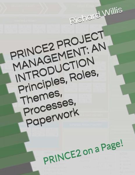 Cover for Richard Willis · PRINCE2 PROJECT MANAGEMENT - AN INTRODUCTION - Principles, Roles, Themes, Processes, Paperwork (Paperback Book) (2020)