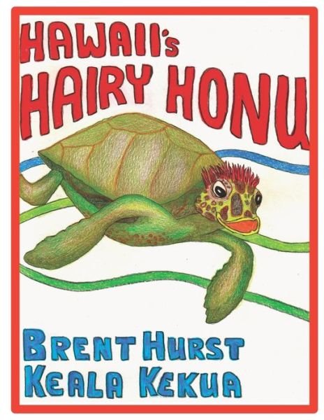 Cover for Keala Kekua · HAWAII's HAIRY HONU (Paperback Book) (2020)