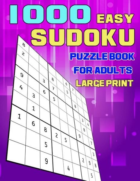 Cover for Puzzle Book for Adults Publishing · 1000 Easy Sudoku Puzzle Book For Adults Large Print (Paperback Book) (2020)
