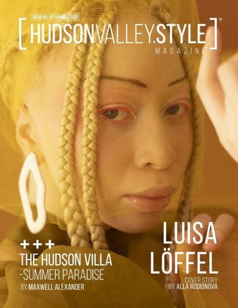 Cover for Maxwell Alexander · Hudson Valley Style Magazine - Issue No. 16 - Summer 2020 (Pocketbok) (2020)