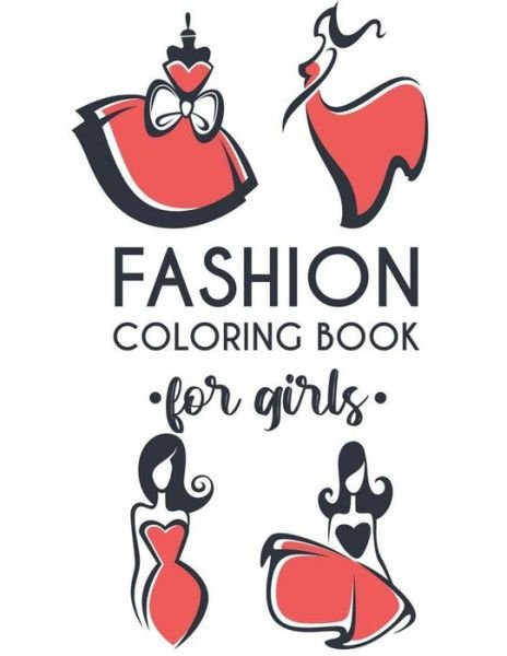 Cover for Fun Forever · Fashion Coloring Book For Girls (Paperback Bog) (2020)