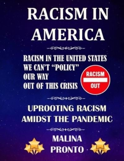 Cover for Malina Pronto · Racism In America (Pocketbok) (2020)