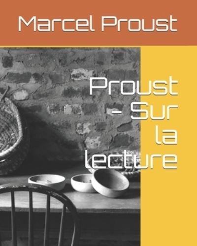 Cover for Marcel Proust · Proust - Sur la lecture (Paperback Bog) (2020)
