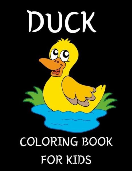 Cover for Bk Bilkis · Duck Coloring Book For Kids (Paperback Bog) (2021)