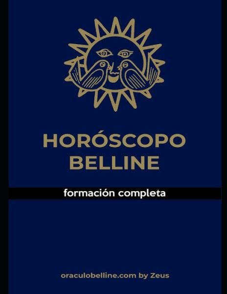Cover for Zeus Belline · El Horoscopo de Belline (Pocketbok) (2021)
