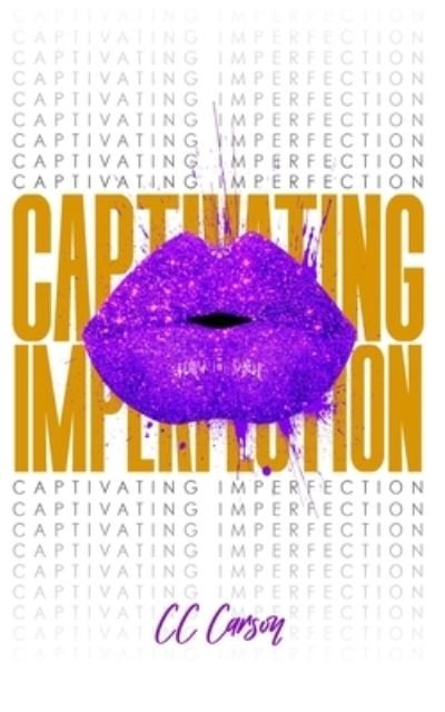 Cover for Carson CC Carson · Captivating Imperfection (Pocketbok) (2022)