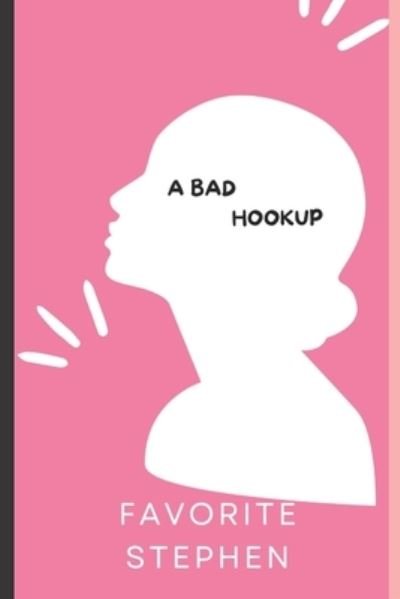 Cover for Favorite Stephen · A BAD HOokuP (Paperback Book) (2022)