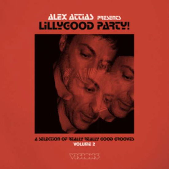 Alex Attias Presents Lillygood Party Vol. 2 - Alex Attias - Musik - BBE MUSIC - 0194491523688 - 20. marts 2020