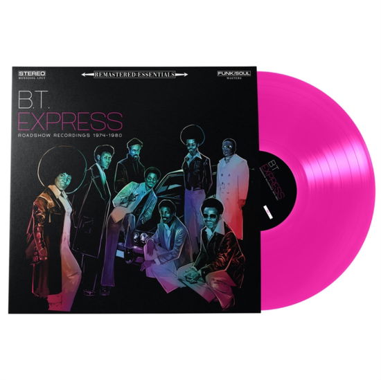 Remastered: Essentials / Roadshow Recordings 1974-1980 (Hot Pink Vinyl) - B.t. Express - Music - MONOSTEREO VINYL - 0750958011688 - May 13, 2022