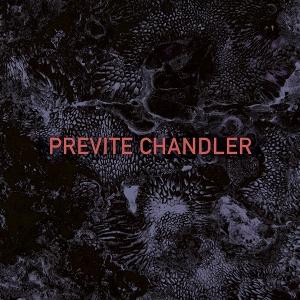 Cover for Previte Chandler (CD) (2025)