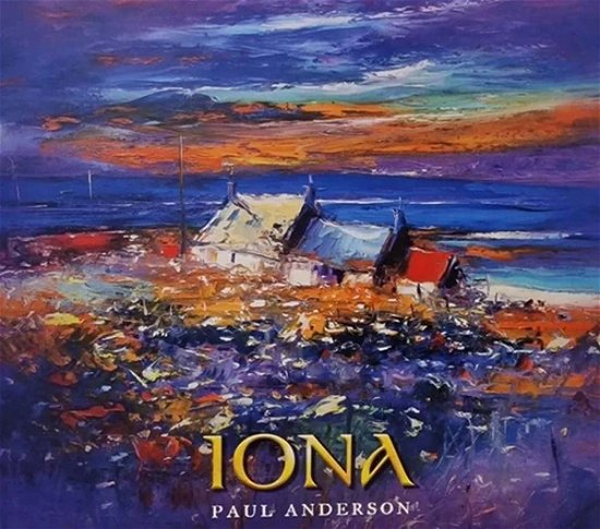 Cover for Paul Anderson · Iona (CD) (2023)