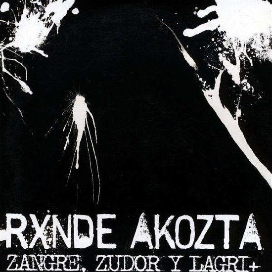 Cover for Rxnde Akozta · Zangre Zudor Y Lagri (CD) (2009)