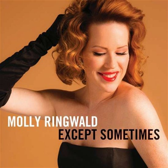 Molly Ringwald · Except Sometimes (CD) (2013)