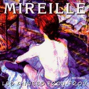 Cover for Mireille · Les Annees Frou-frou (CD) (1995)