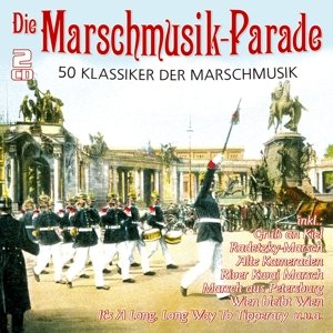 Die Marschmusik-Parade - 50 Klassiker - Various Artists - Música - MUSICTALES - 4260320872688 - 20 de março de 2015