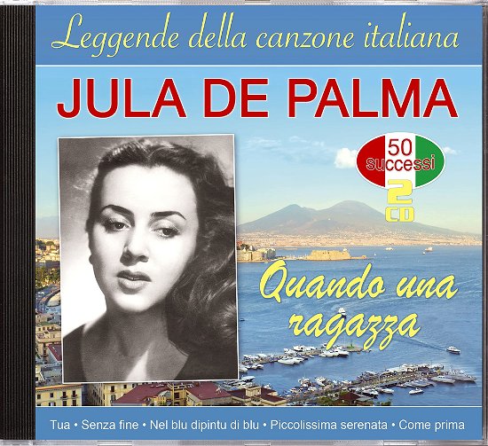 Cover for Jula De Palma · Quanda Una Ragazza-leggende Della Canzone Italia (CD) (2022)