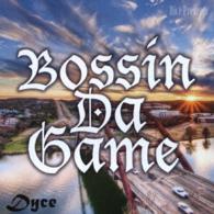 Cover for Dyce · Bossin Da Game (CD) [Japan Import edition] (2016)