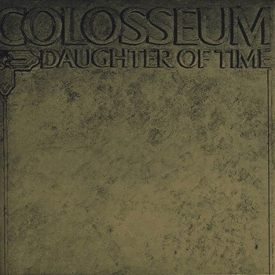 Daughter Of Time - Colosseum - Música - RATPACK - 4527516606688 - 23 de dezembro de 2022