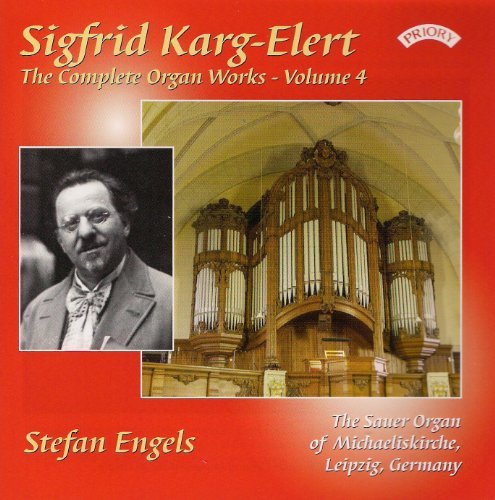 Cover for Stefan Engels · The Complete Organ Works Of Sigfrid Karg - Elert. Volume 4 / The Sauer Organ Of Michaeliskirche. Leipzig (CD) (2018)