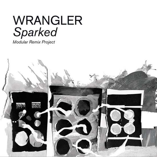 Sparked: Modular Remix Project - Wrangler - Musik - MEMETUNE RECORDS - 5060079263688 - 8. juli 2016