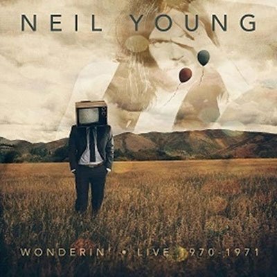 Cover for Neil Young · Wonderin - Live 1970-1971 (CD) (2022)