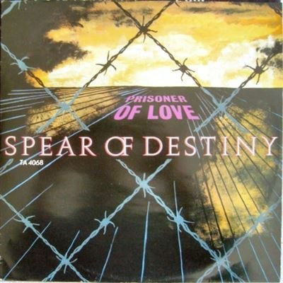 Cover for Spear Of Destiny  · Prisoner Of Love (VINIL)