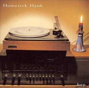 Cover for Homesick Hank · Hey (CD) (2004)