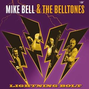 Cover for Mike Bell &amp; the Belltones · Lightning Bolt (LP) (2024)