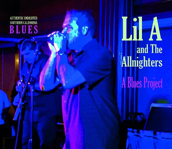 A Blues Project - Lil A And The Allnighters - Music - NEW SHOT RECORDS - 8016108031688 - November 3, 2023