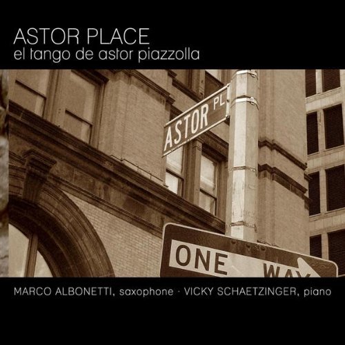 Cover for Albonetti,marco / Schaetzinger,vicky · Astor Place (CD) (2009)