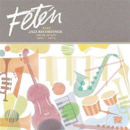 Cover for Feten, Jazz In Spain 1961 - 1974 (CD) (2012)