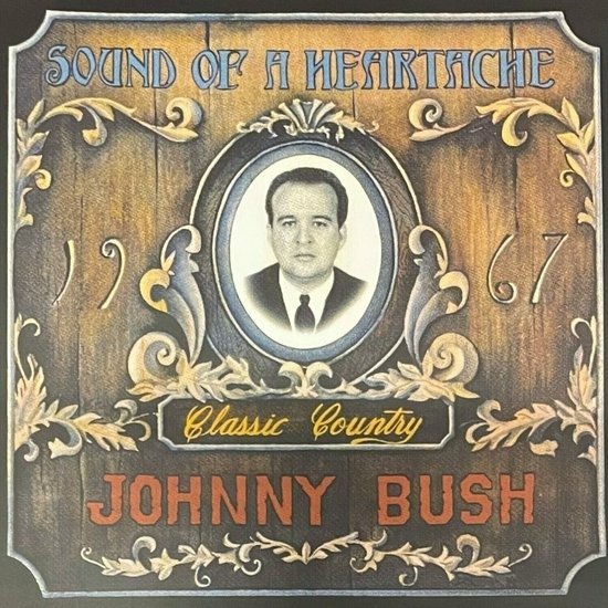 Sound Of A Heartache - Johnny Bush - Musikk - COAST TO COAST - 8714691143688 - 30. april 2021