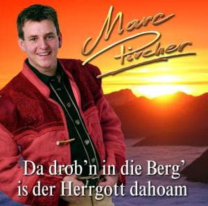 Da Drob'n in Die Berg - Marc Pircher - Muzyka - MCP - 9002986530688 - 3 czerwca 2010