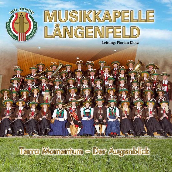 Terra Momentum - Der Augenblick - Musikkapelle Längenfeld - Muziek - TYROLIS - 9003549530688 - 28 april 2015