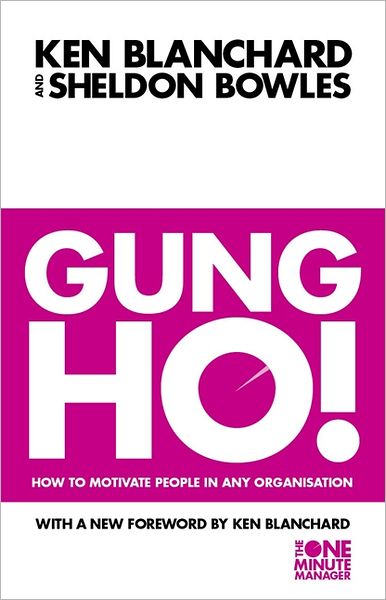 Cover for Kenneth Blanchard · Gung Ho! - The One Minute Manager (Paperback Bog) [New edition] (1998)