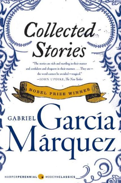 Cover for Gabriel Garcia Marquez · Collected Stories (Pocketbok) [Perennial Classics edition] (2008)