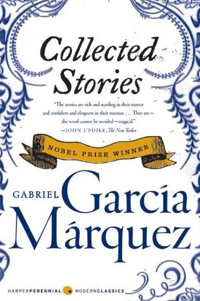 Cover for Gabriel Garcia Marquez · Collected Stories (Paperback Bog) [Perennial Classics edition] (2008)