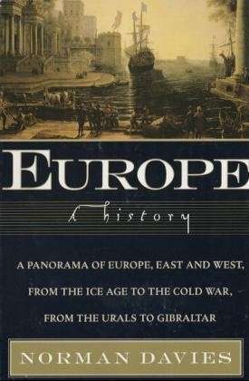 Europe: A History - Norman Davies - Books - HarperCollins - 9780060974688 - January 20, 1998