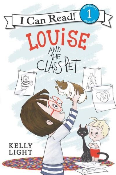 Kelly Light · Louise and the Class Pet - I Can Read Level 1 (Paperback Book) (2018)