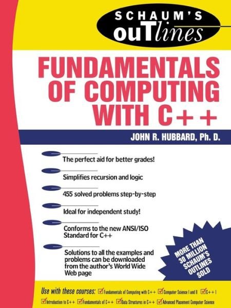 Cover for John Hubbard · Schaum's Outline of Fundamentals of Computing with C++ (Paperback Bog) [Ed edition] (1998)