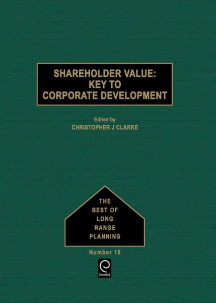 Cover for Shareholder Value: Key to Corporate Development - The Best of Long Range Planning (Hardcover Book) (1993)