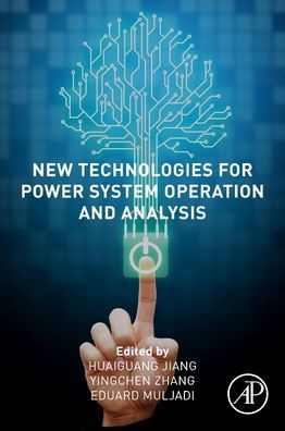Cover for Huaiguang Jiang · New Technologies for Power System Operation and Analysis (Pocketbok) (2020)