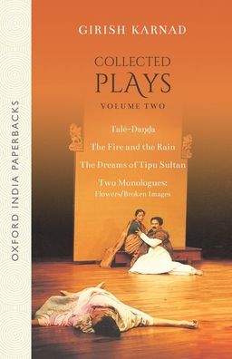 Cover for Karnad, Late Girish, Mr (Collected Plays Volume 2, Collected Plays Volume 2, author, actor, ex-OUP) · Collected Plays Volume 2 (Paperback Book) [2 Revised edition] (2021)