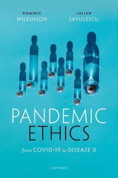 Cover for Pandemic Ethics: From COVID-19 to Disease X (Gebundenes Buch) (2023)