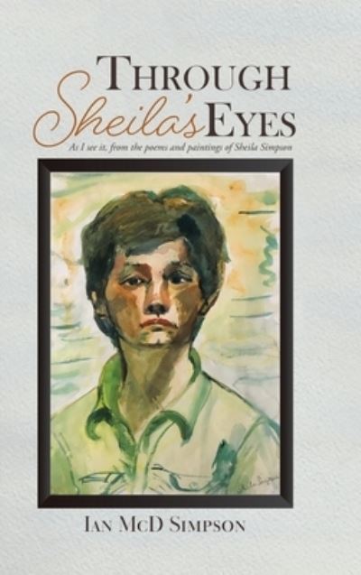 Cover for Ian McD Simpson · Through Sheila's Eyes (Hardcover Book) (2021)